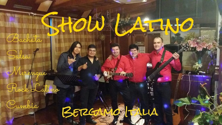 Show Latino live! Musica latinamericana dalvivo! Bergamo Musiqua